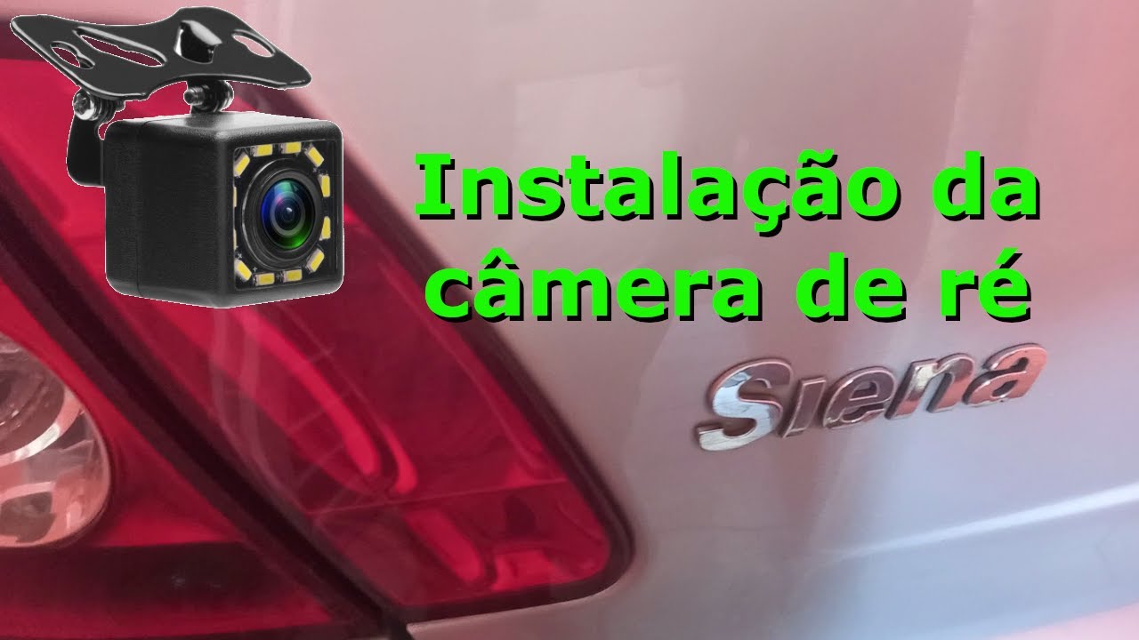 Câmera de ré no Fiat Siena - Instalação passo a passo