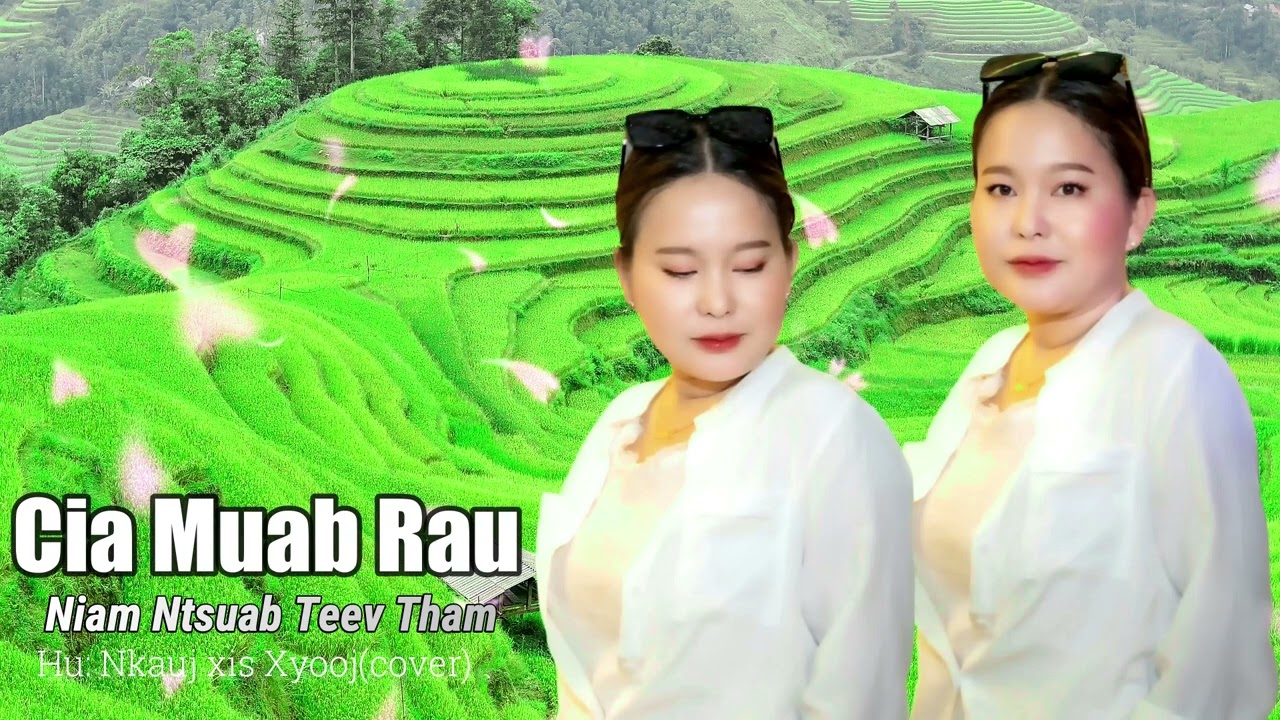 cia muab rau niam ntsuab teev tham. nkauj xis xyooj