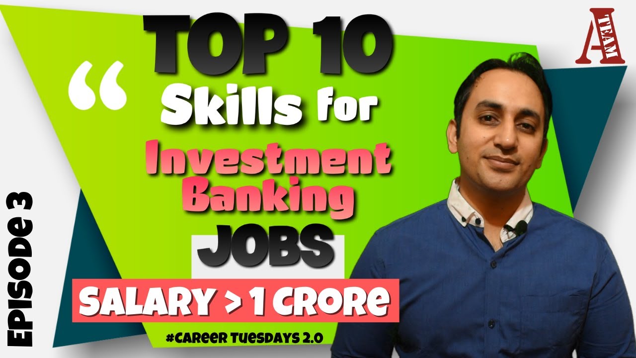 TOP 10 skills for finance Jobs | (2021) | Skills to become INVESTMENT Banker | #CareerTuesdays