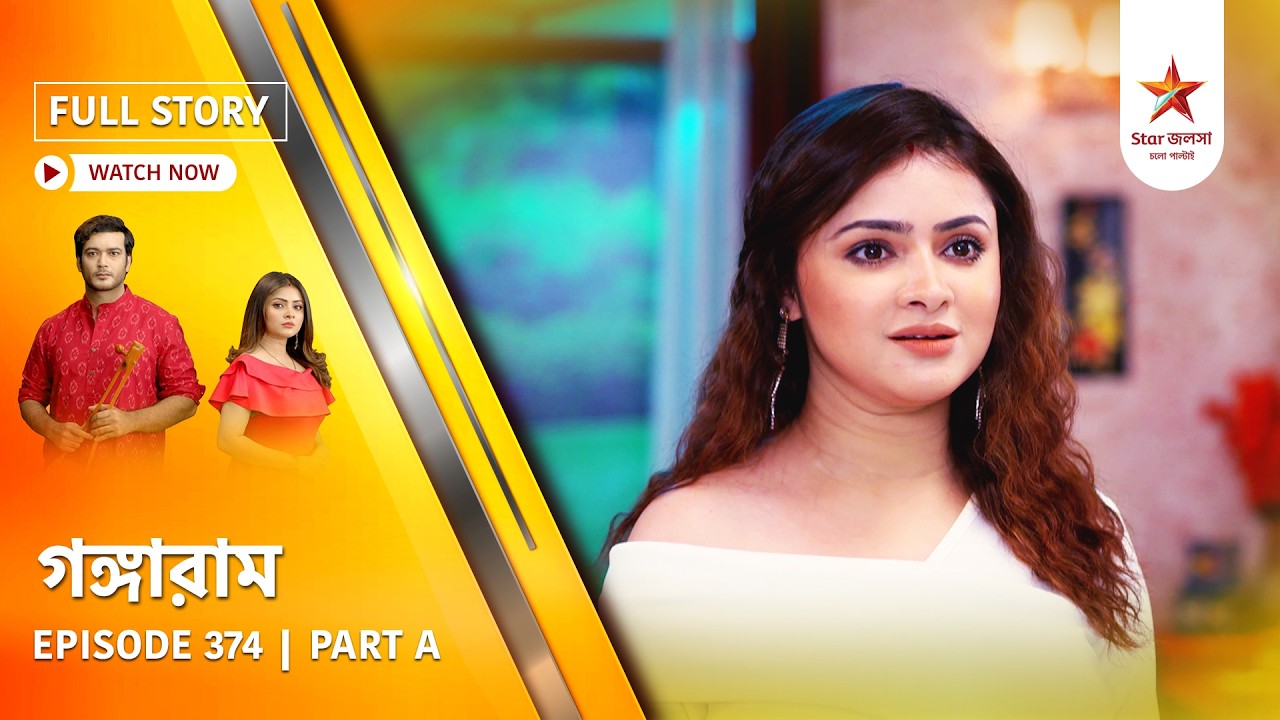 Full Story | Gangaram | Episode 374 | Part A