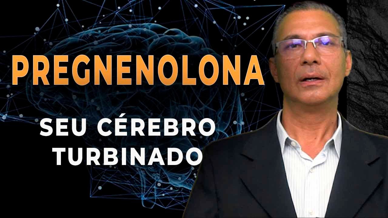 Pregnenolona: A Ferrari do Seu Cérebro