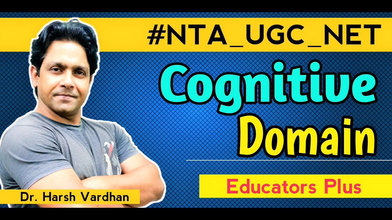 COGNITIVE DOMAIN of BLOOM'S TAXONOMY UGC NET TEACHING APTITUDE