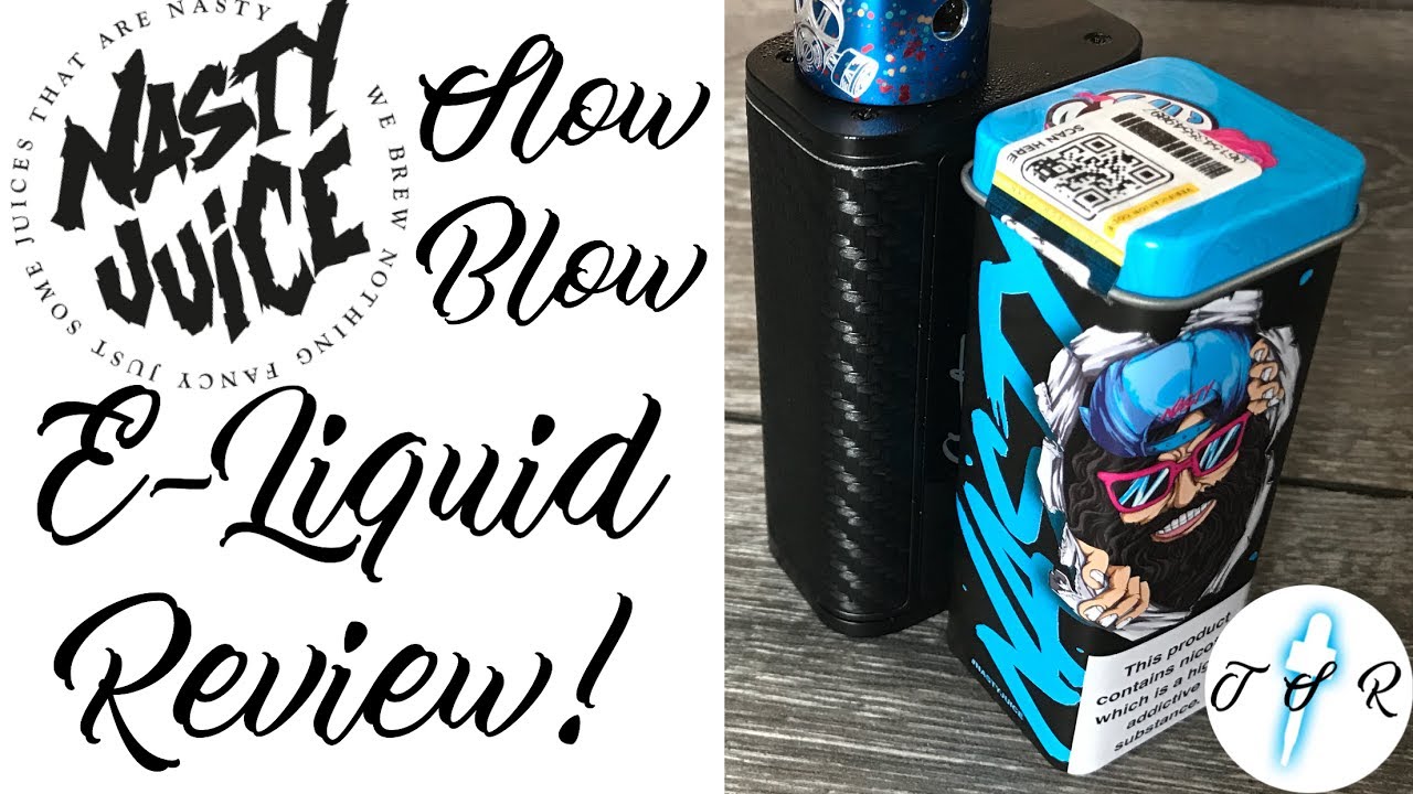 SLOW BLOW by Nasty Juice Review!