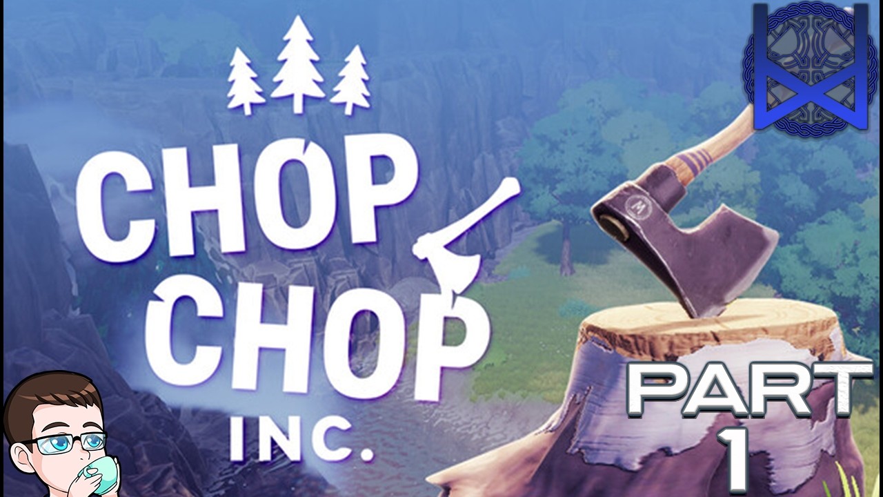 Chop Chop Inc Gameplay Part 1