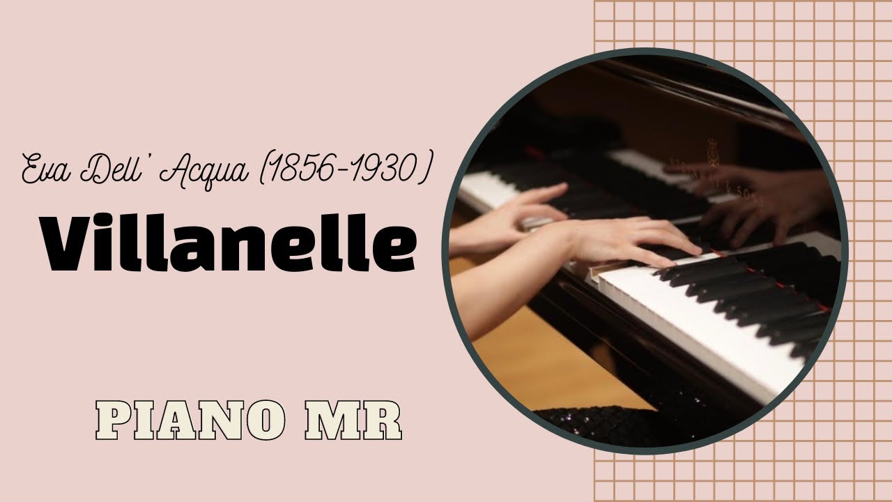 [성악반주 MR] Eva Dell’ Acqua (1856-1930) Villanelle / 가사&해석 포함 / Piano Accompaniment
