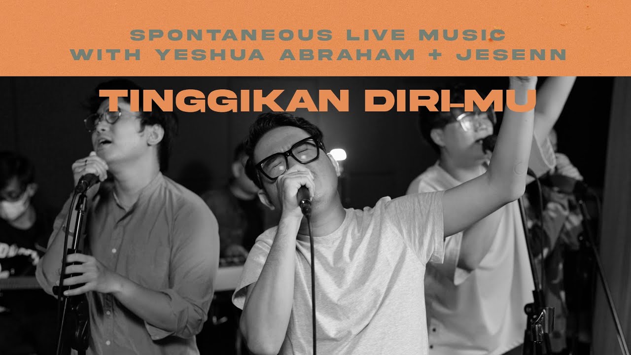 Tinggikan Diri-Mu (Spontaneous Worship) | UNDVD feat. Yeshua Abraham & Jesenn