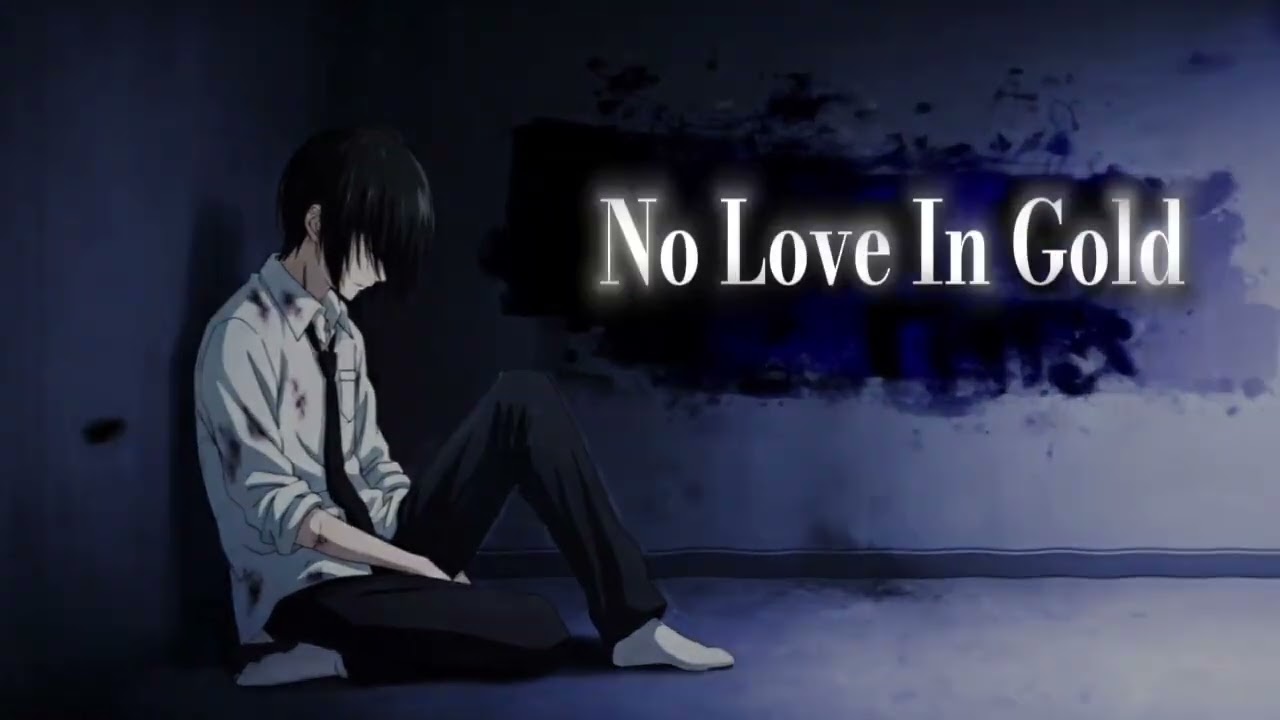 No Love In Gold – Late Night Emotional Vibes