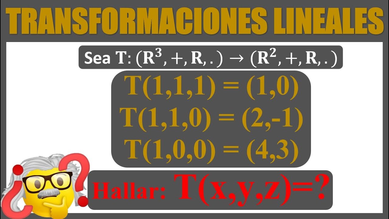 Hallar las ecuaciones de la TRANSFORMACIÓN LINEAL de R3 a R2 | Ejemplo 2