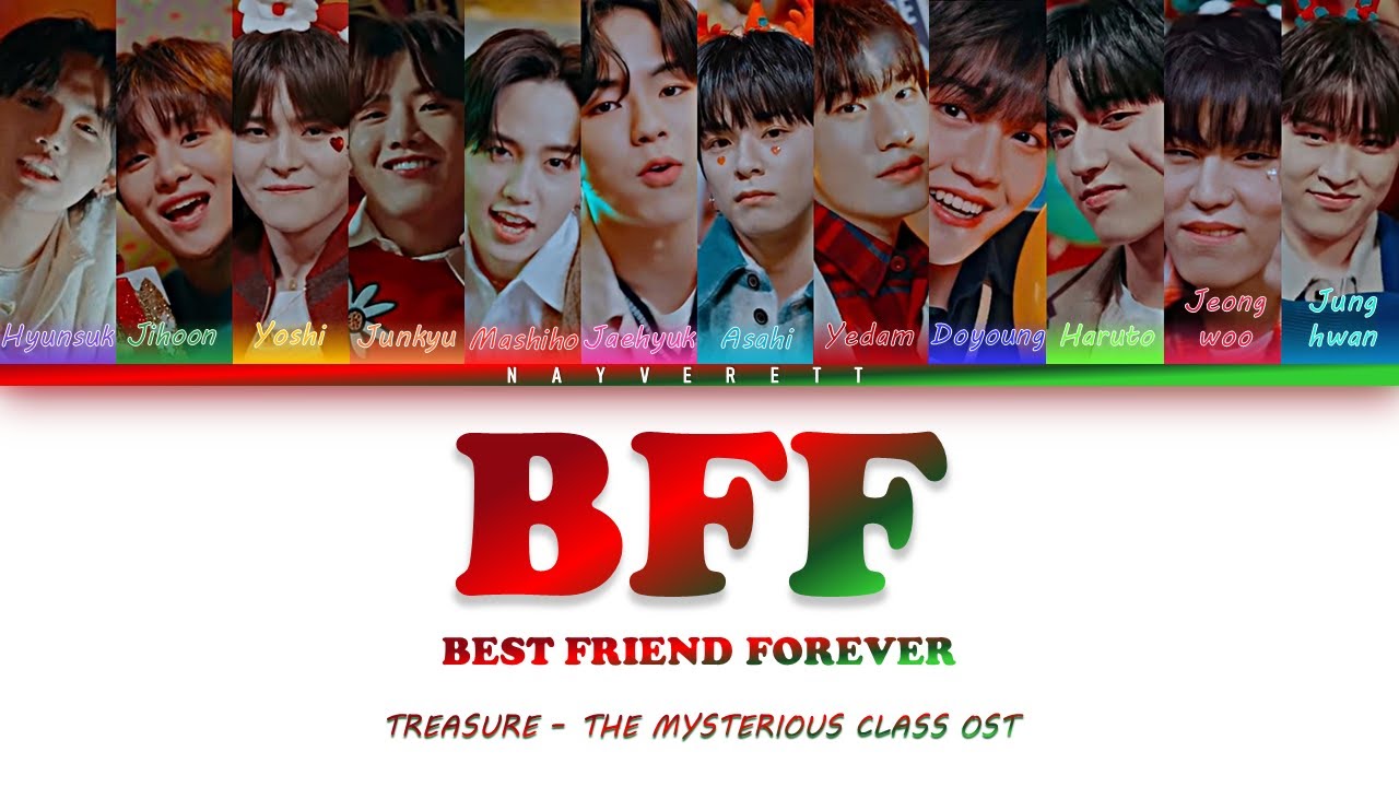 TREASURE (트레저) - BFF [BEST FRIEND FOREVER] (Color Coded Lyrics Esp|Eng|Rom|Han)