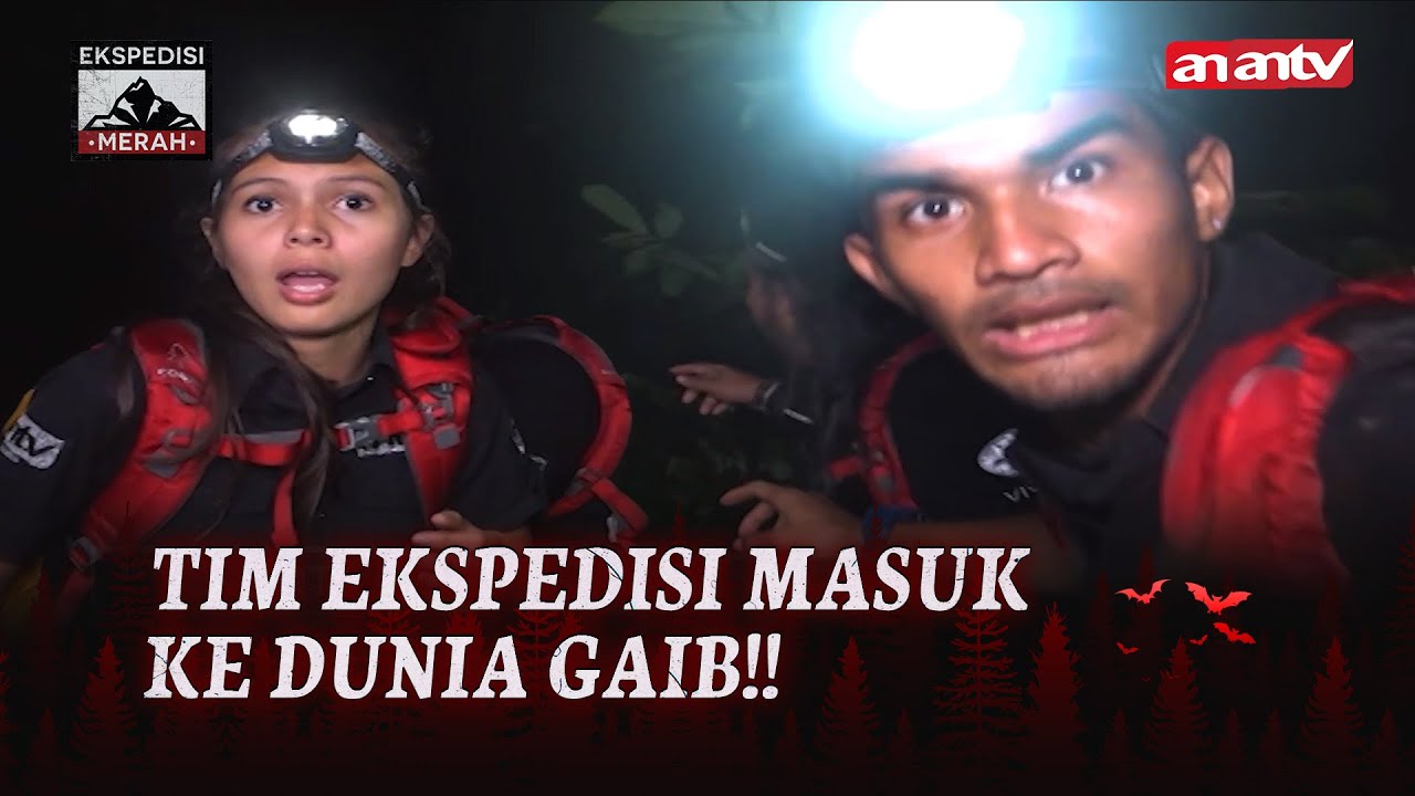 Horror! Hutan Misterius Bikin Tersesat | Ekspedisi Merah Eps 79 FULL