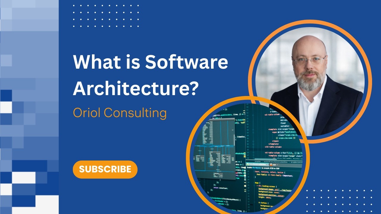 What is Software Architecture? | Oriol Consulting