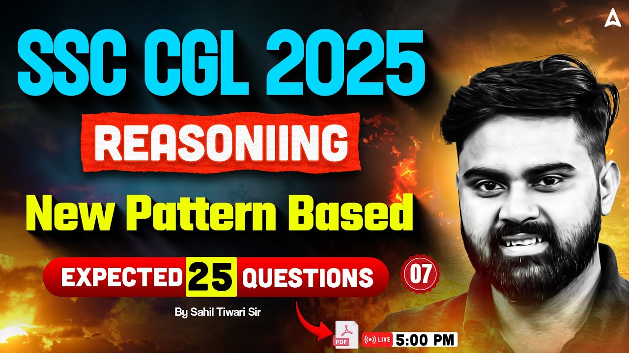 Классы SSC CGL Reasoning 2025 | 25 лучших новых шаблонов SSC CGL Reasoning | Автор: Сахил Тивари
