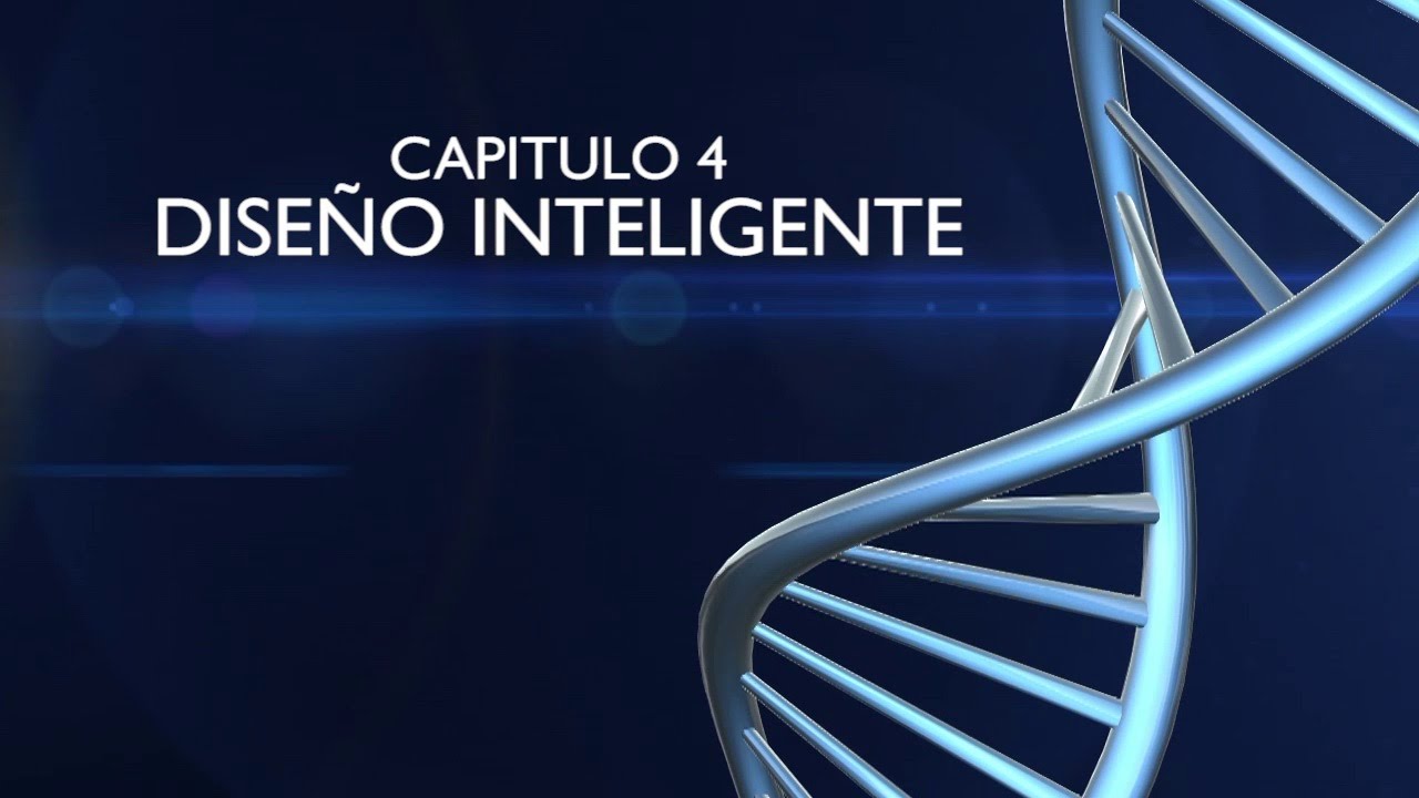 Seminario de Creacionismo - 04 - Dise&ntilde;o Inteligente