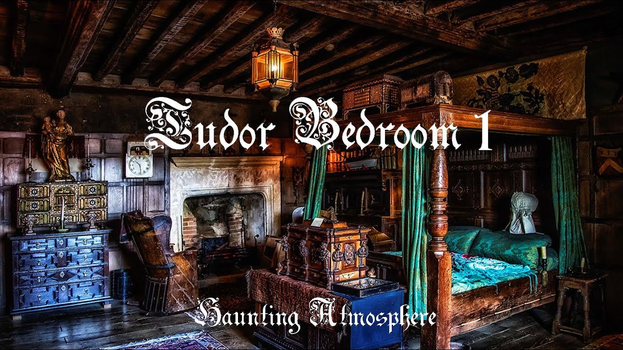 Tudor Bedroom 1 - Haunting Atmosphere (3 hours) crackling log fire and Tudor music