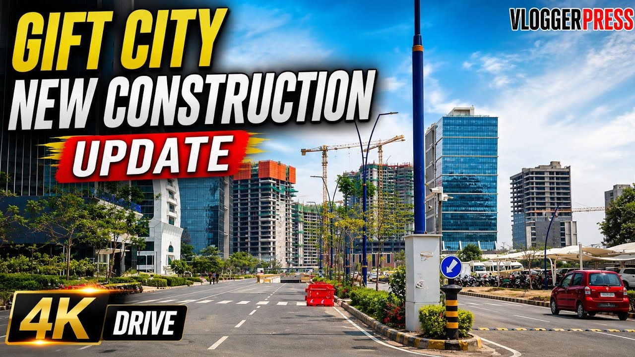 GIFT CITY MEGA CONSTRUCTION UPDATE 4K DRIVE | LATEST DEVELOPMENT IN GIFT CITY GANDHINAGAR JULY 2026 