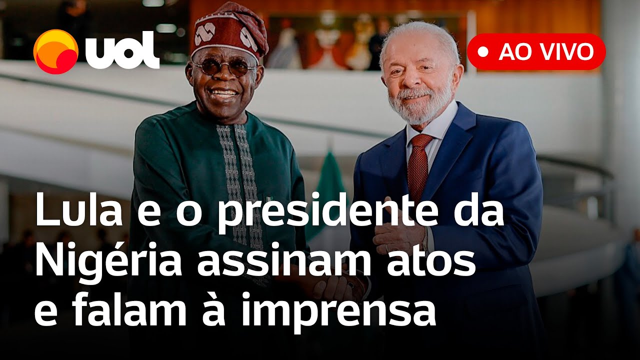 Lula e presidente da Nigéria falam ao vivo e assinam acordos bilaterais; acompanhe os discursos