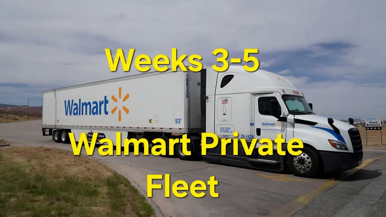 Walmart Private Fleet | Weeks 3, 4 & 5 Experience Update! 🚛