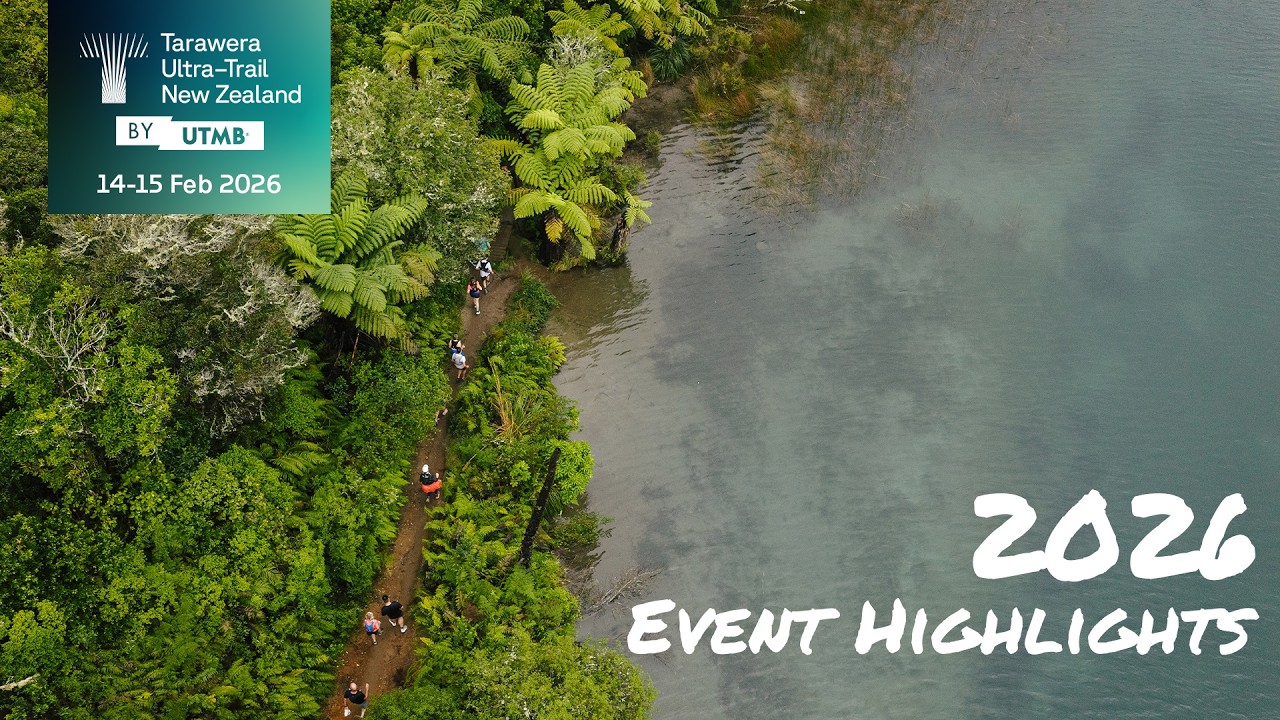 2026 Event Highlights | Tarawera Ultra-Trail by UTMB