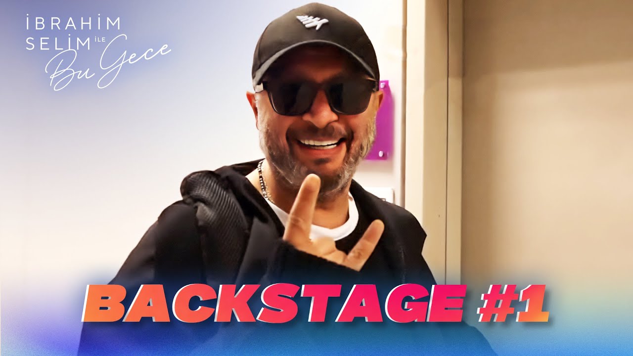 İbrahim Selim ile Backstage #1 - Ahmet Rıfat Şungar