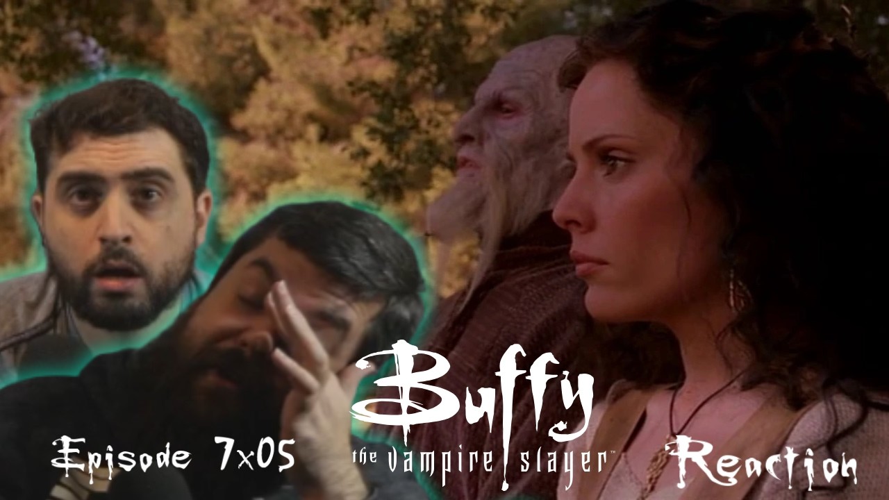 Buffy the Vampire Slayer 7x05 'Selfless' Reaction!