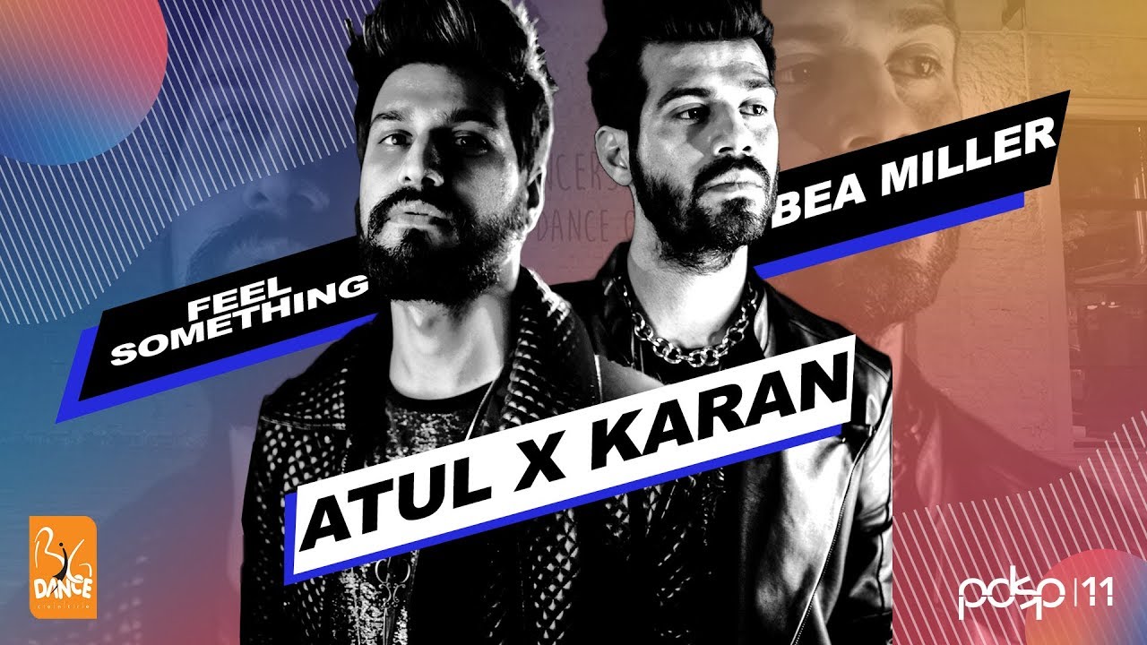 ATUL KARAN I Big Dance - PDSP 11 I Bea Miller - Feel something