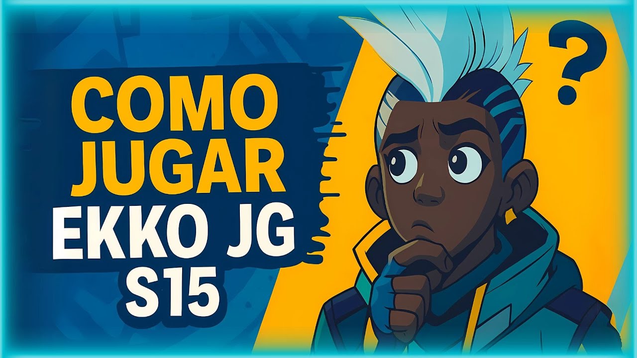 Cómo jugar Ekko Jungla en la Temporada 15 | Build, runas y consejos