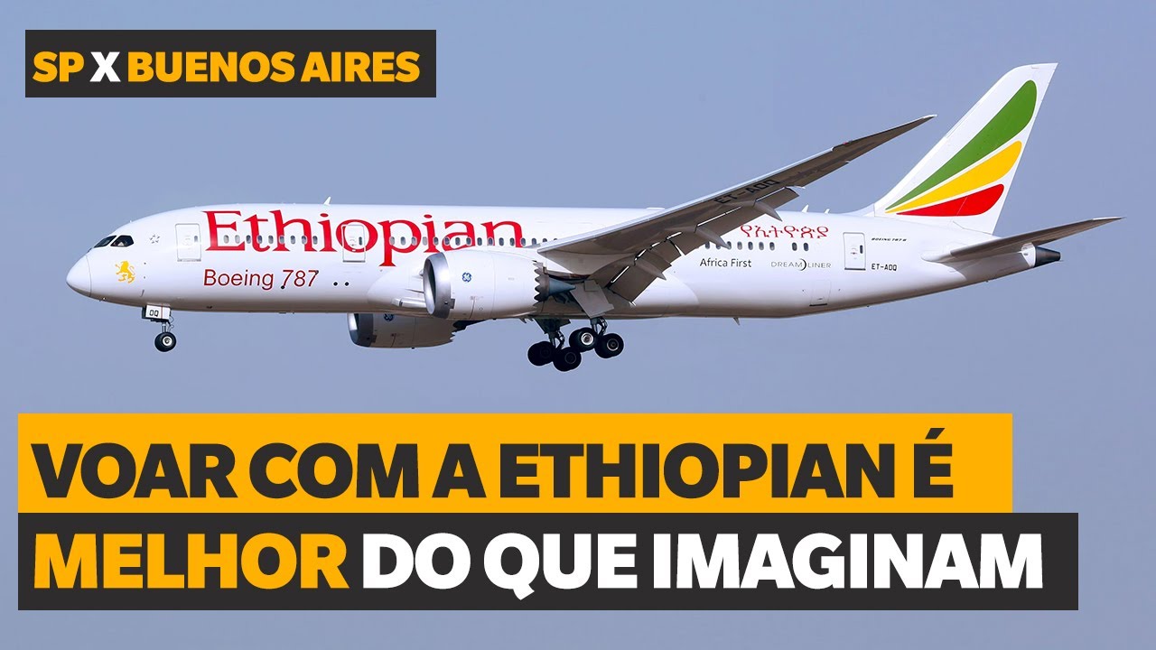 COMO É VOAR NA EXECUTIVA DA ETHIOPIAN DE SÃO PAULO PARA BUENOS AIRES
