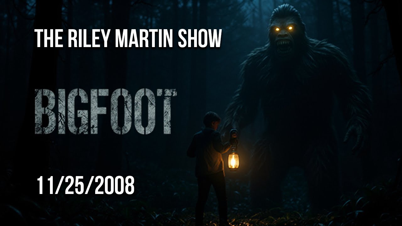 Riley Martin's INSANE Bigfoot Hunting Story (Full 2008 Show)