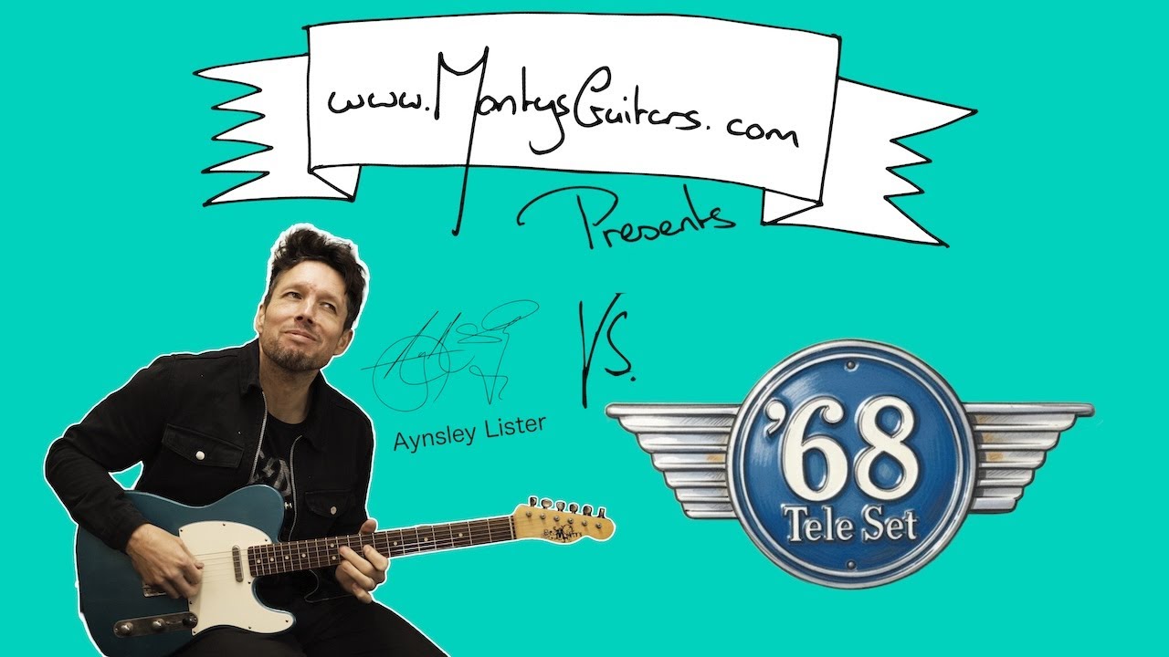 Monty&rsquo;s &rsquo;68 Telecaster Pickup Set Demo &ndash; Vintage Tele Tone with Aynsley Lister