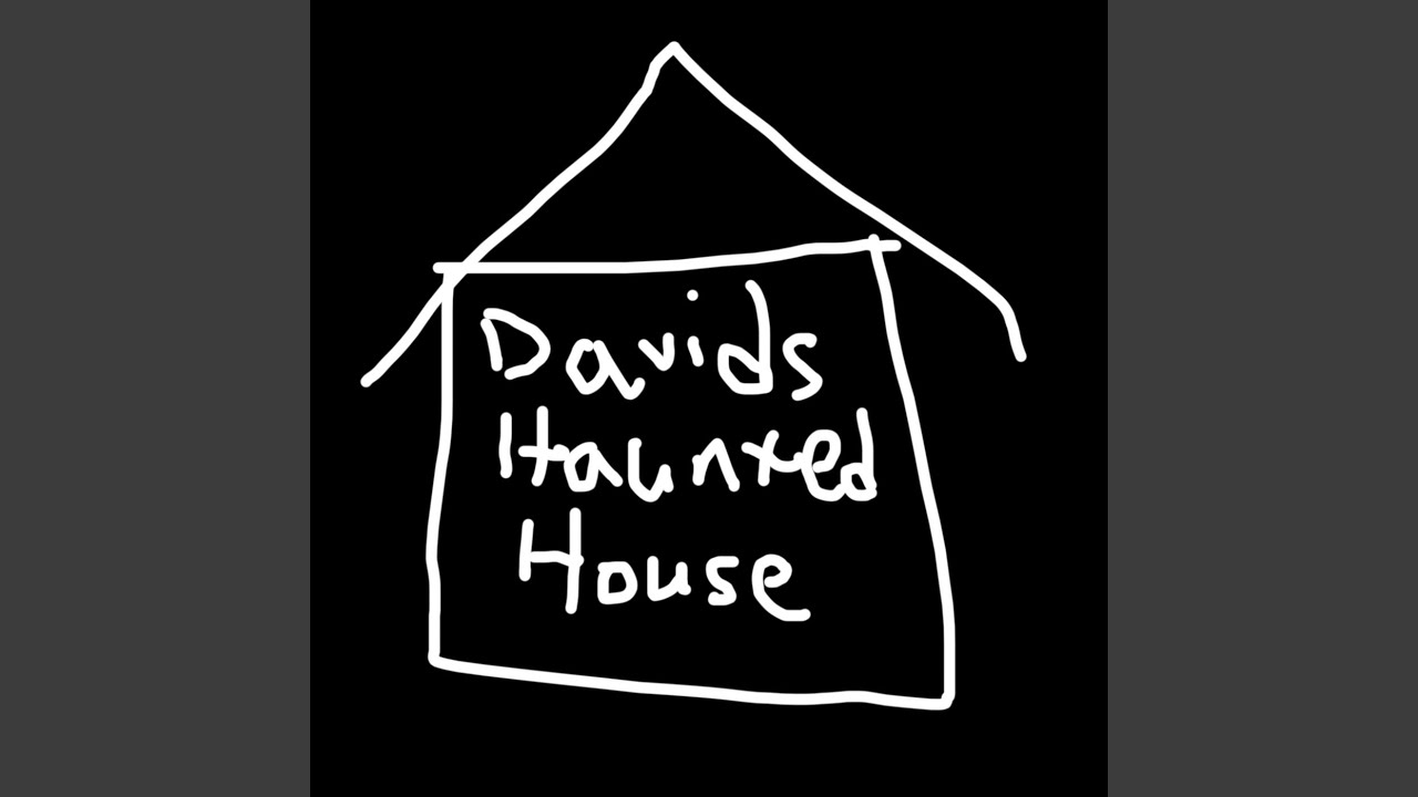 David's Haunted House