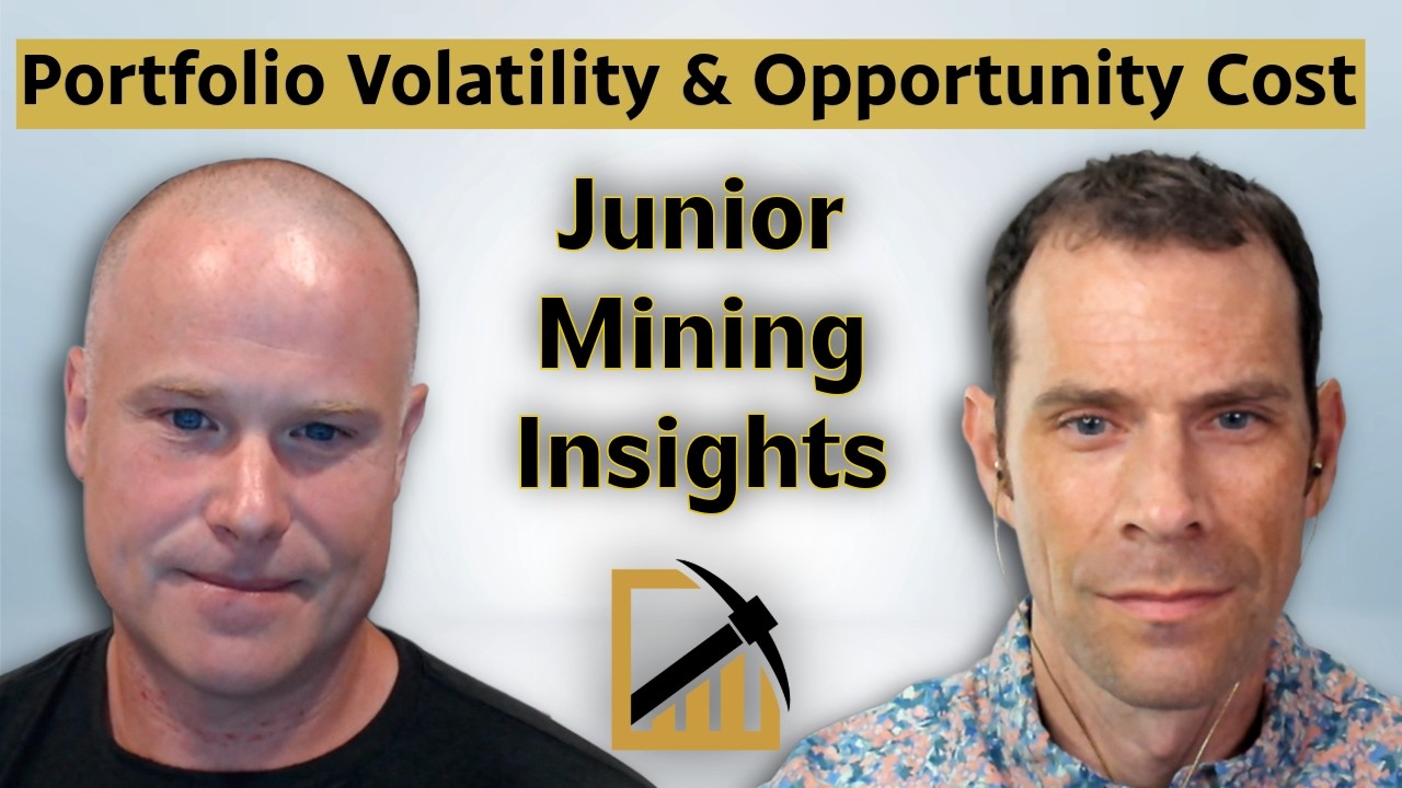Junior Mining Volatility, Opportunity Cost, Overthink & &lsquo;It&rsquo;s Cheap Enough&rsquo; - Powers & Leni Discuss
