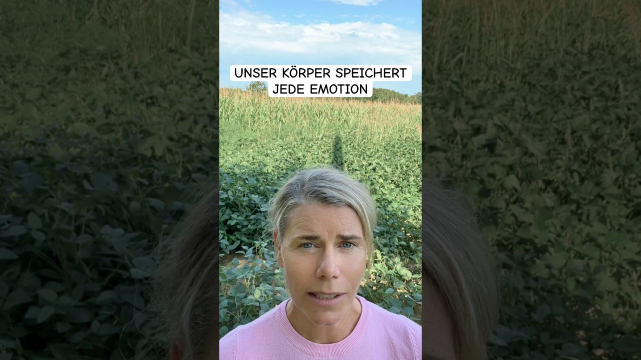 UNSER K&Ouml;RPER SPEICHERT JEDE EMOTION