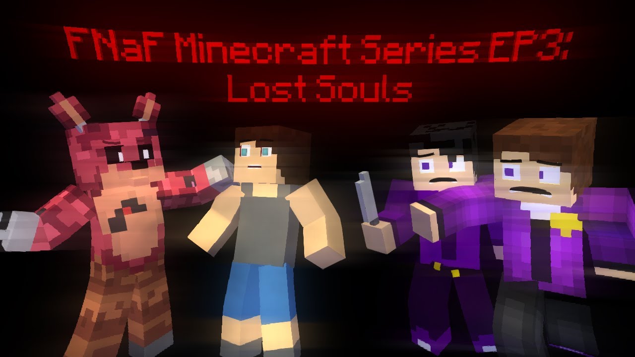 FNaF Minecraft Series EP3: Lost Souls [Drawn to the Bitter]