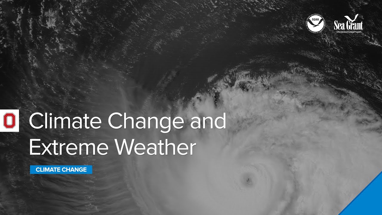 Climate Webinar: Climate Change and Extreme Weather