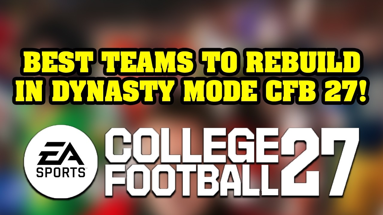 College Football 27 Dynasty: ЛУЧШИЕ КОМАНДЫ ДЛЯ ПЕРЕСТРОЙКИ