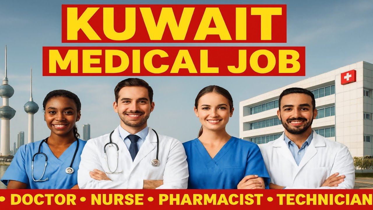 कुवैत मेडिकल Jobs 2025 | Doctors, Nurses, Pharmacists & Technicians Ke Liye Full Guide