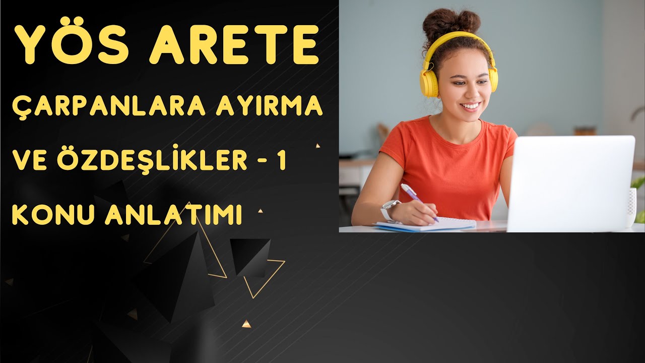 YÖS MATEMATİK | ÇARPANLARA AYIRMA - 1 | KONU ANLATIMI  | (2024)