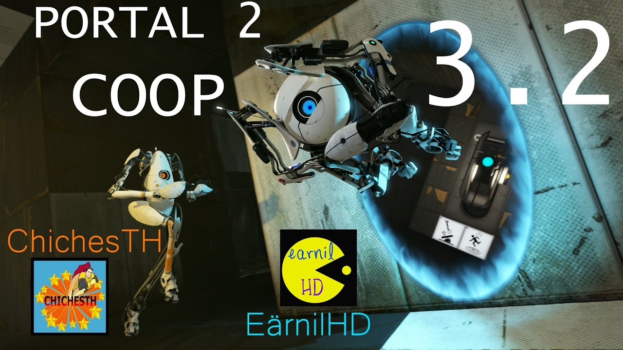 Portal 2 COOPERATIVO [3.2] - ChichesTH y E&auml;rnilHD
