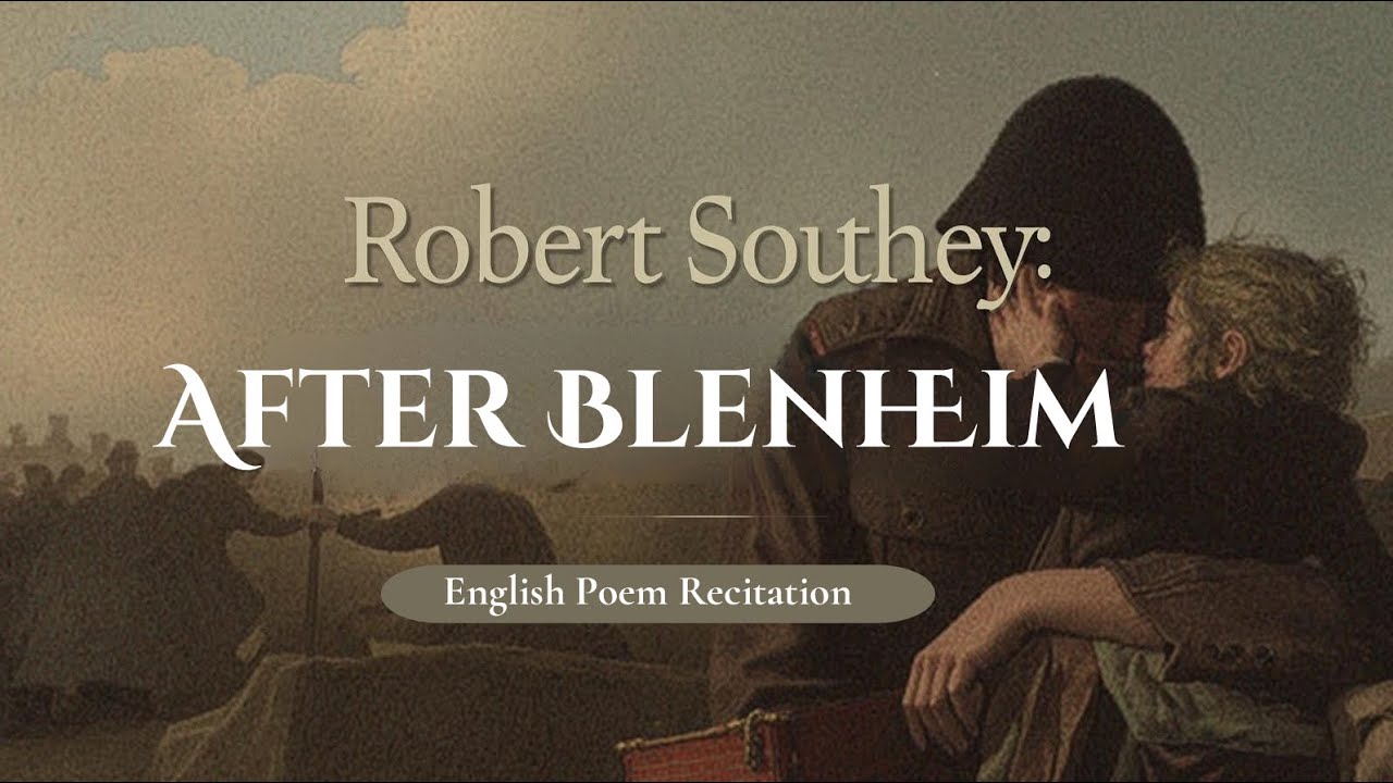 After Blenheim by Robert Southey || English Poem Recitation || How to Read Poem