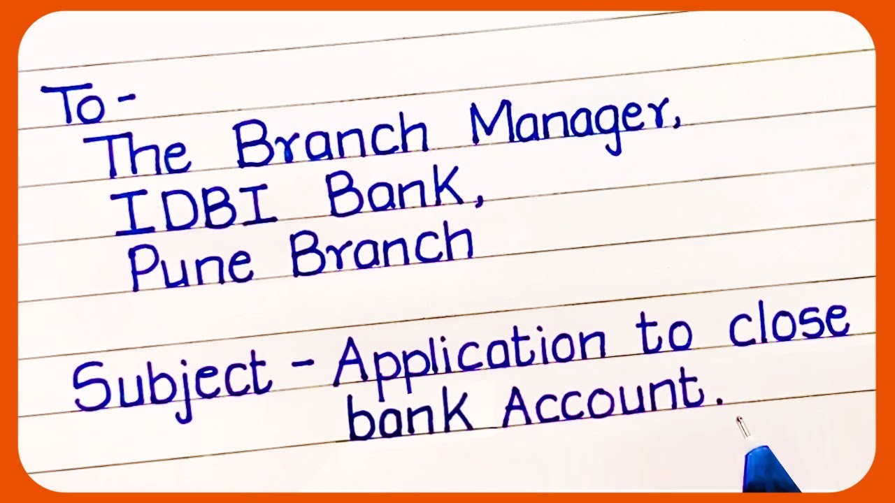 Application for closing Bank account English | how to write an application for closing bank account