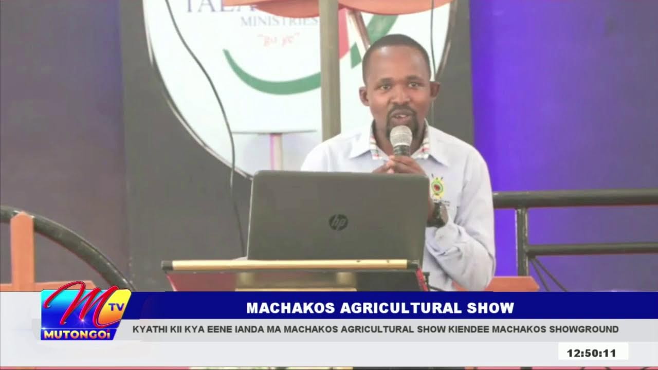 UMBANO WA EENE IANDA MACHAKOS AGRICULTURAL SHOW