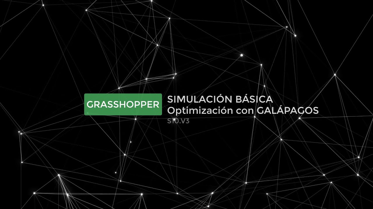 GRASSHOPPER S10 V3 Optimización con GALAPAGOS