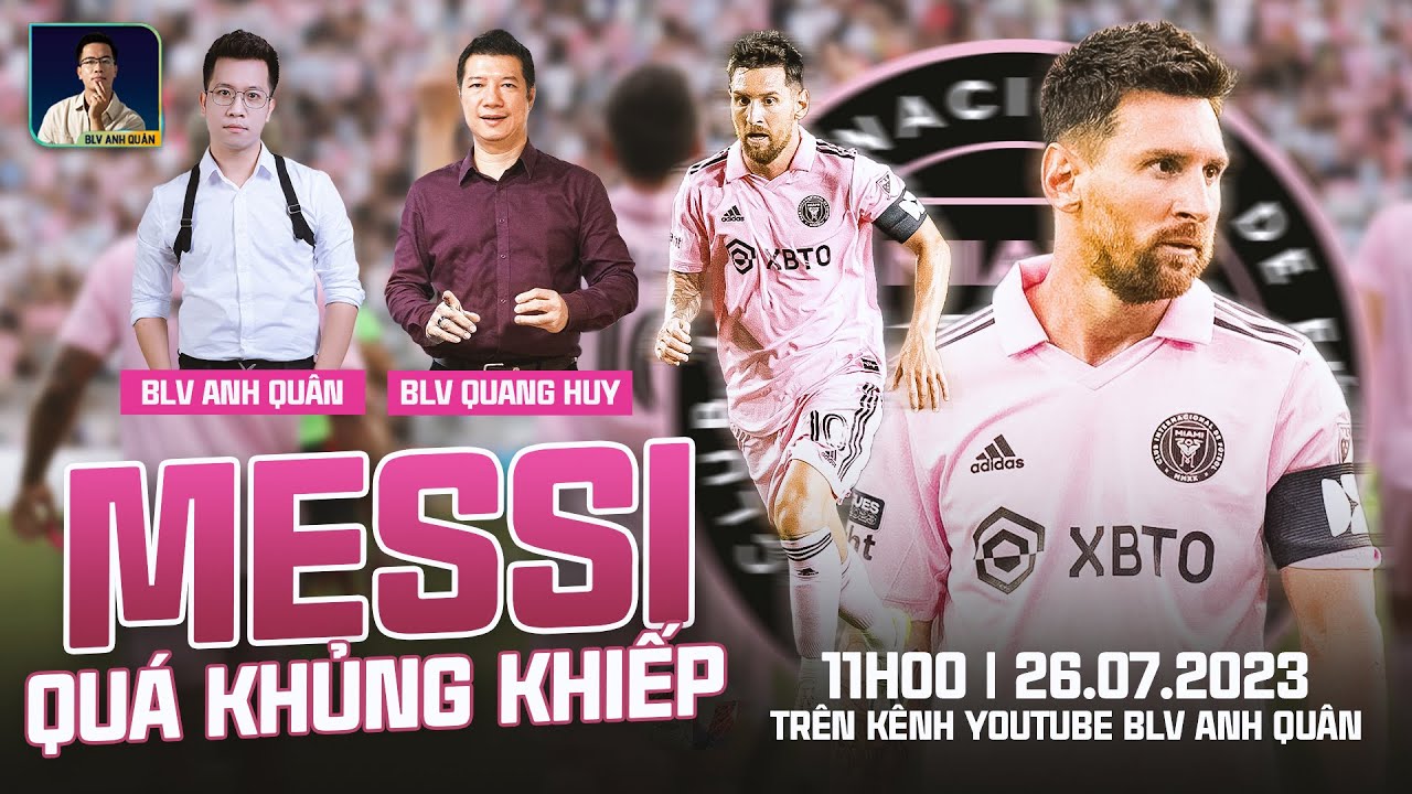 WE SPEAK FOOTBALL | XEM MESSI KHIẾN NƯỚC MỸ ĐIÊN ĐẢO | BLV ANH QUÂN x BLV QUANG HUY