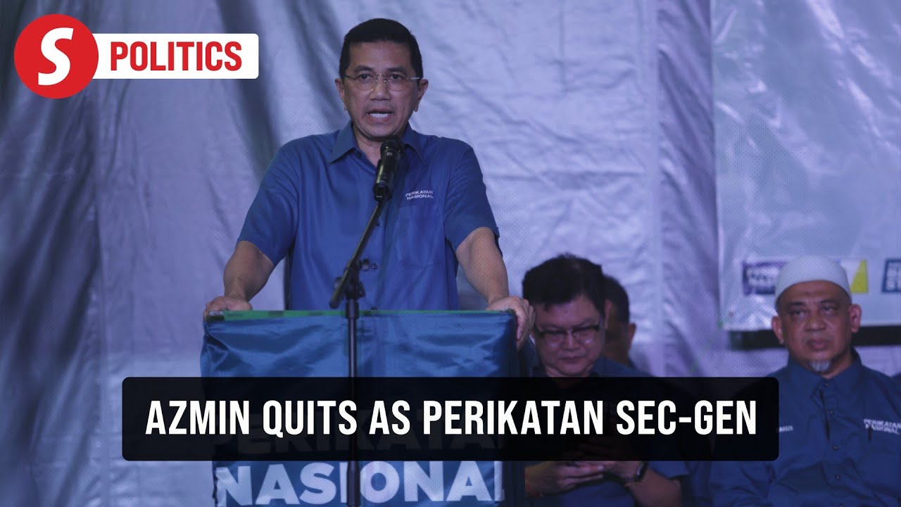 Azmin resigns as Perikatan sec-gen after Muhyiddin&rsquo;s exit