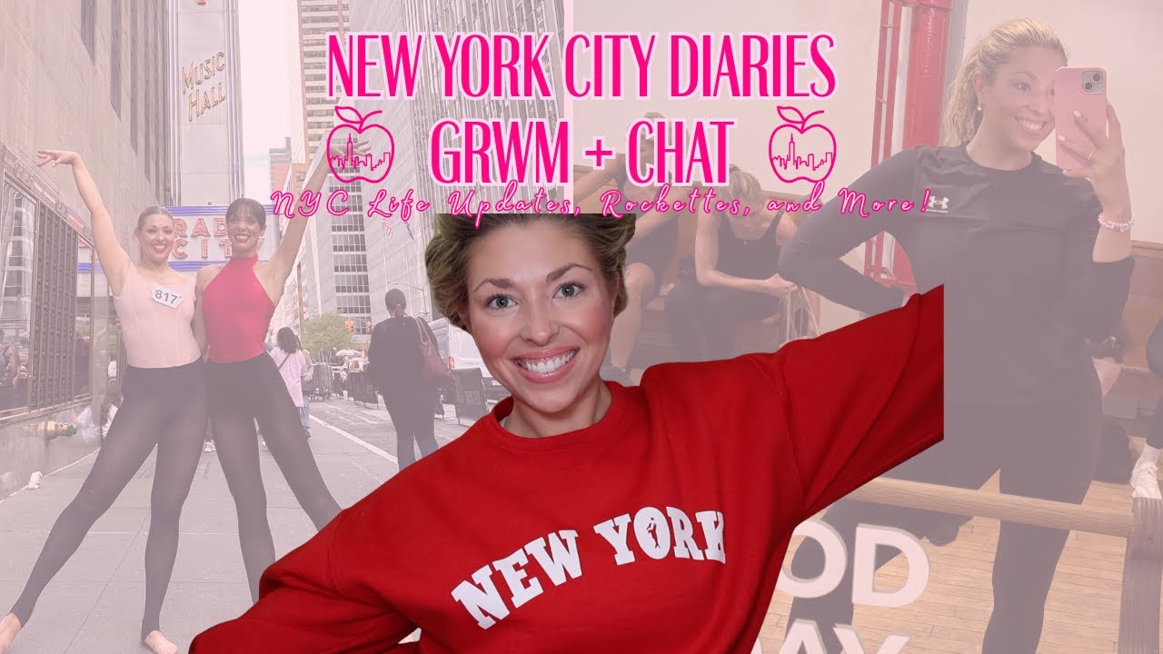 Get Ready With Me + Life Updates | Life in NYC, Radio City Rockettes, Boss Woman