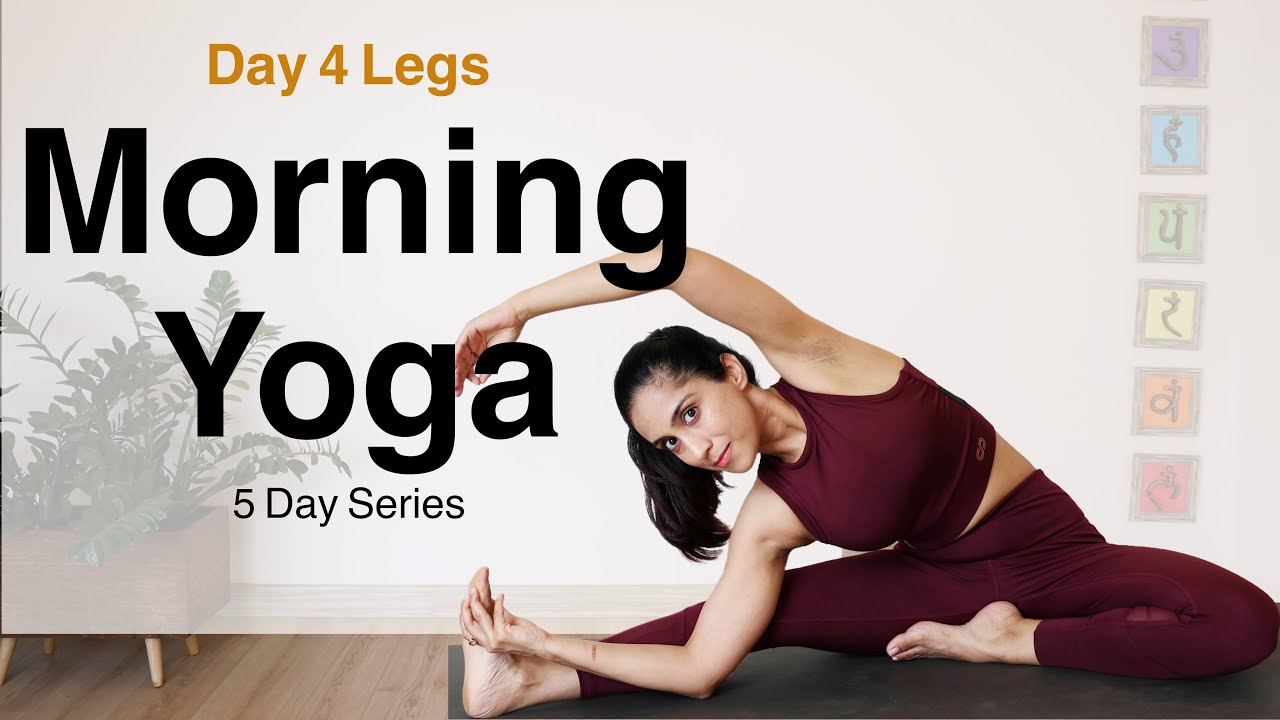 Day 4 Morning Yoga | 5 Day Yoga Series | Legs | Yogbela