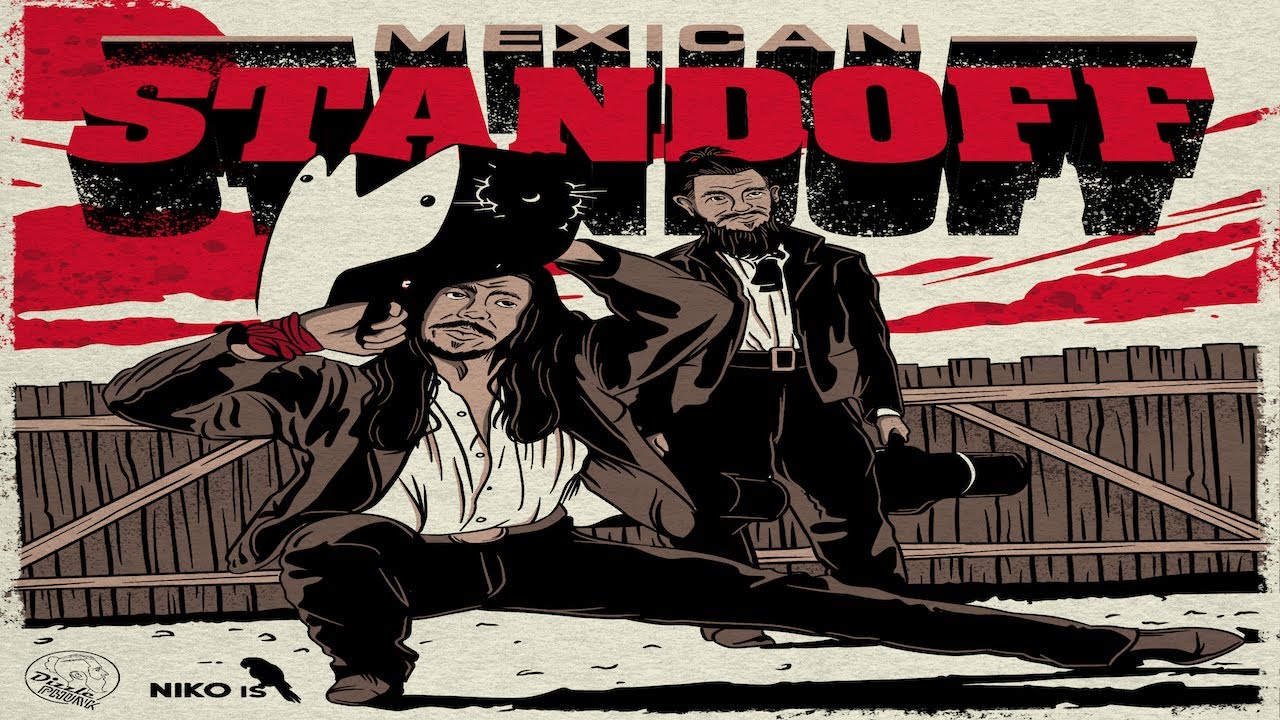 Dizzlephunk & NIKO IS - Mexican Standoff (Official Video)