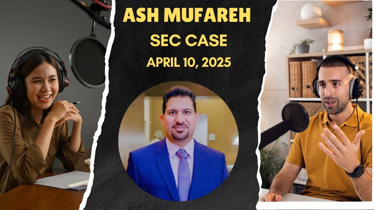 #ONPASSIVE Podcast Ash Mufareh April 10, 2025 SEC Case