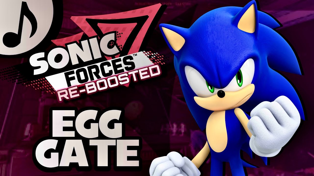 Egg Gate (Remix) | Sonic Forces: RE-BOOSTED (OST)