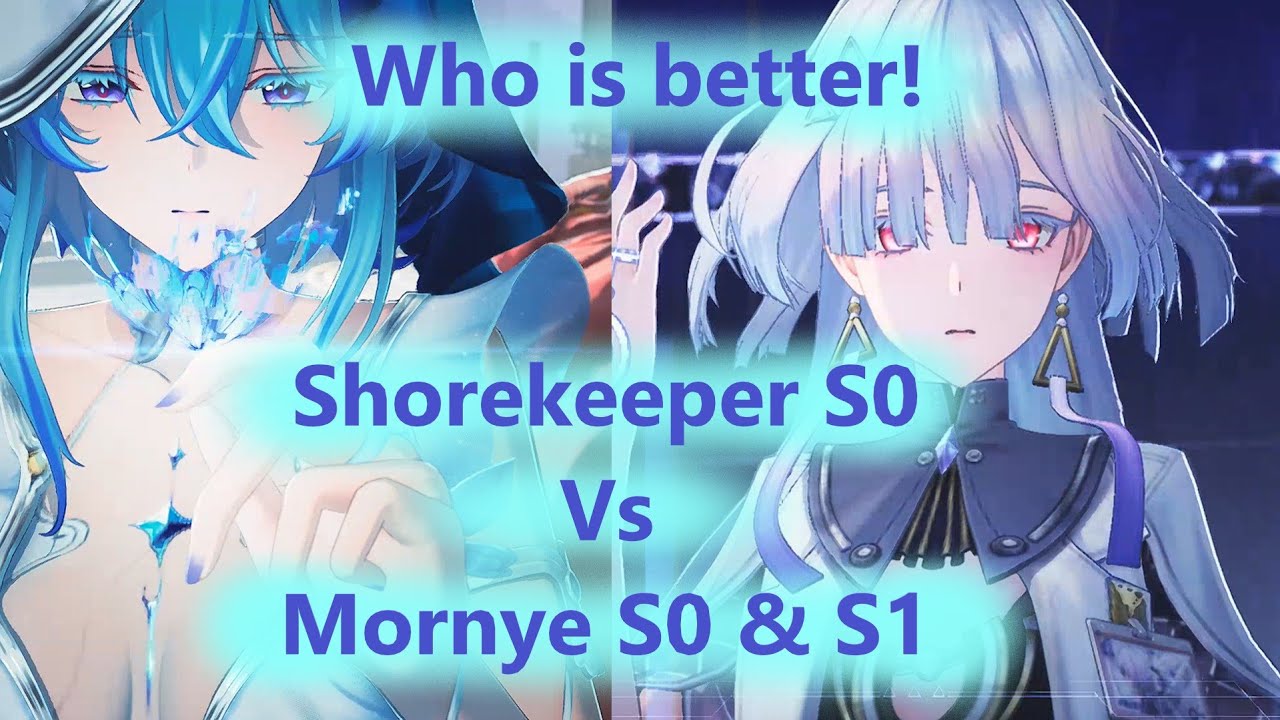 Mornye S0 Vs S1 | Mornye is stronger than Shorekeeper or a failure?